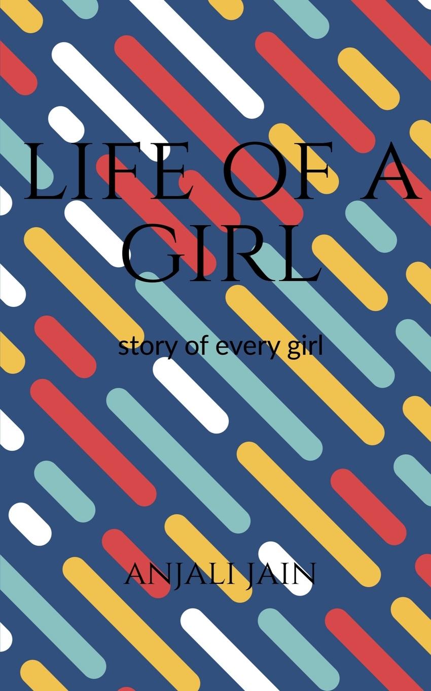 Kniha Life of a girl Anjali Jain