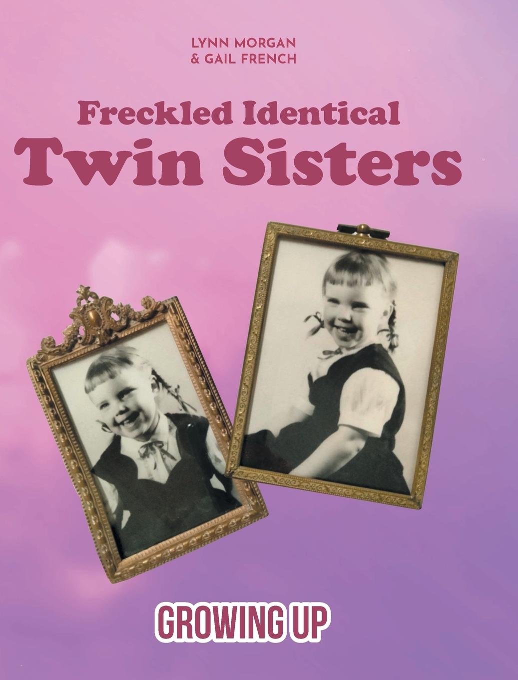 Knjiga Freckled Identical Twin Sisters Gail
