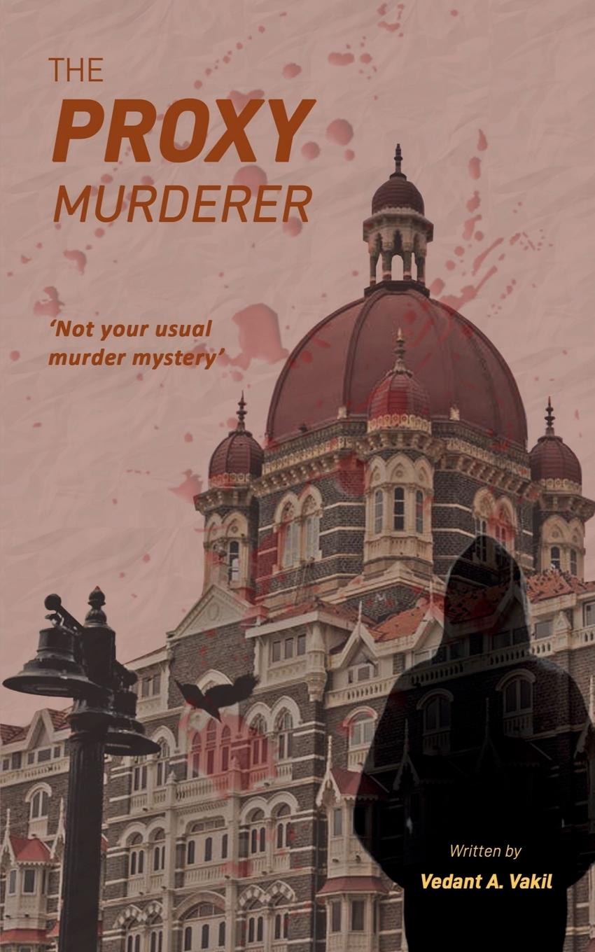 Knjiga The Proxy Murderer Vedant A.