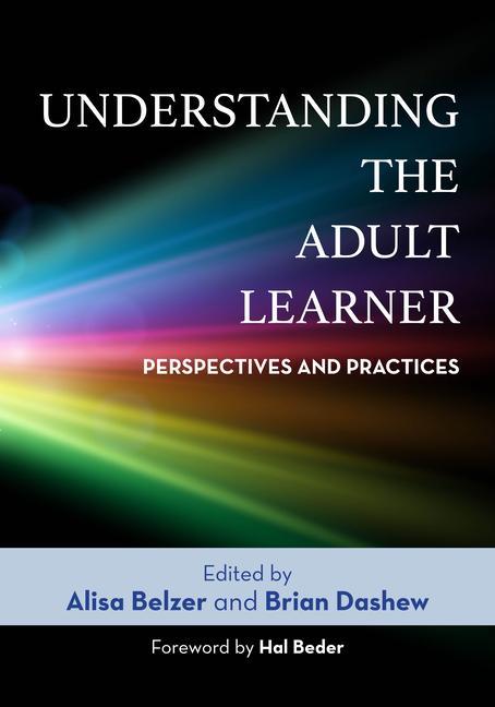 Kniha Understanding the Adult Learner: Perspectives and Practices Brian Dashew