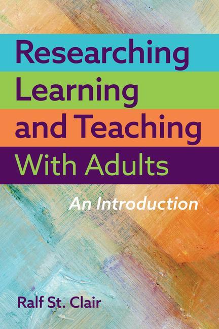 Kniha Researching Learning and Teaching with Adults: An Introduction 