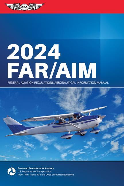 Kniha Far/Aim 2024: Federal Aviation Administration/Aeronautical Information Manual 