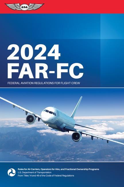 Książka Far-FC 2024: Federal Aviation Regulations for Flight Crew 