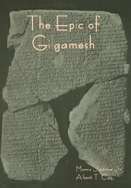 Kniha The Epic of Gilgamesh Albert T. Clay