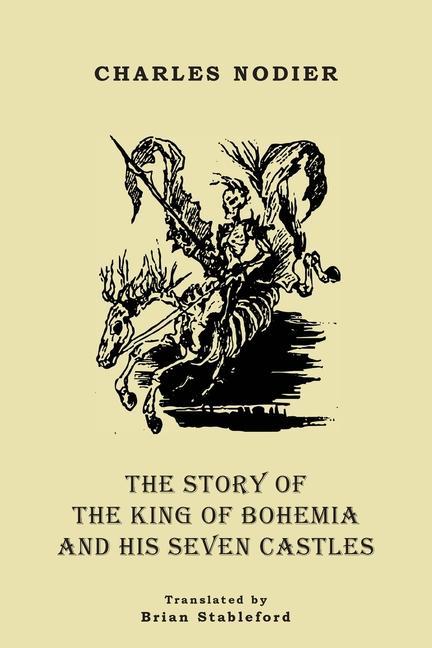 Carte The Story of the King of Bohemia and his Seven Castles Brian Stableford