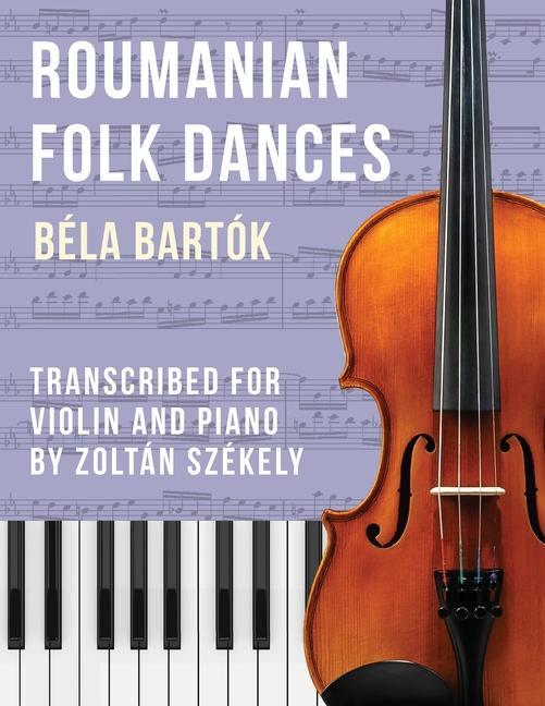 Könyv Bartók: Romanian Folk Dances (arr. for violin) 