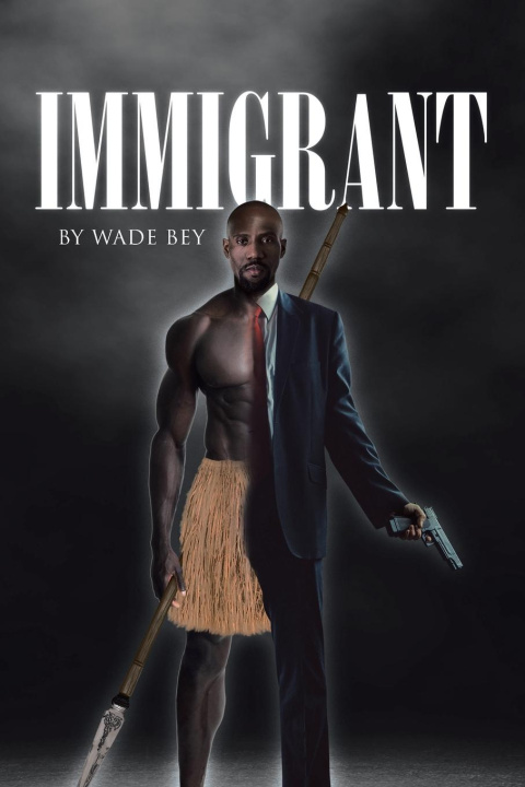 Knjiga Immigrant Wade Bey