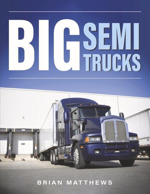Book Big Semi Trucks 