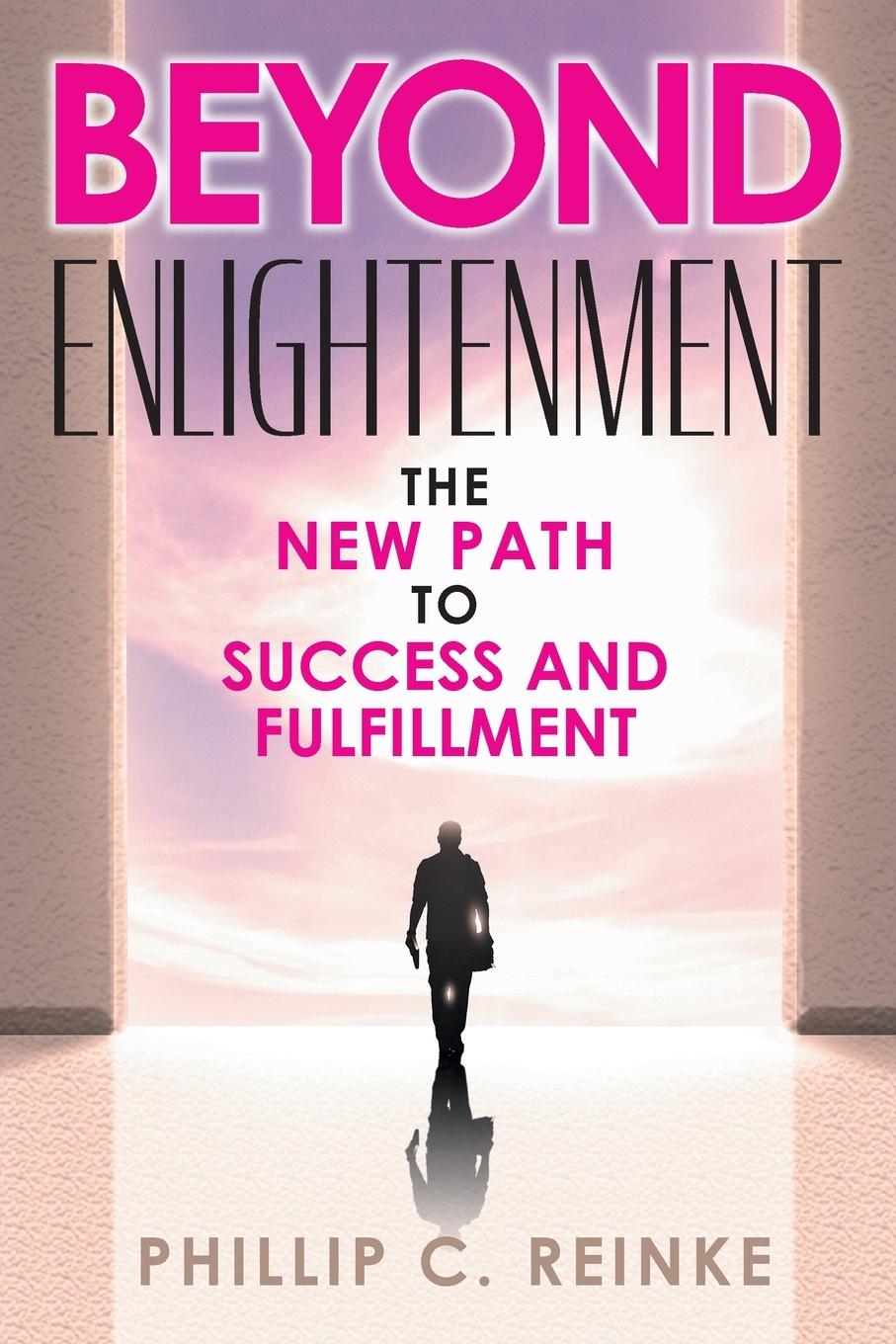 Knjiga Beyond Enlightenment Phillip C. Reinke