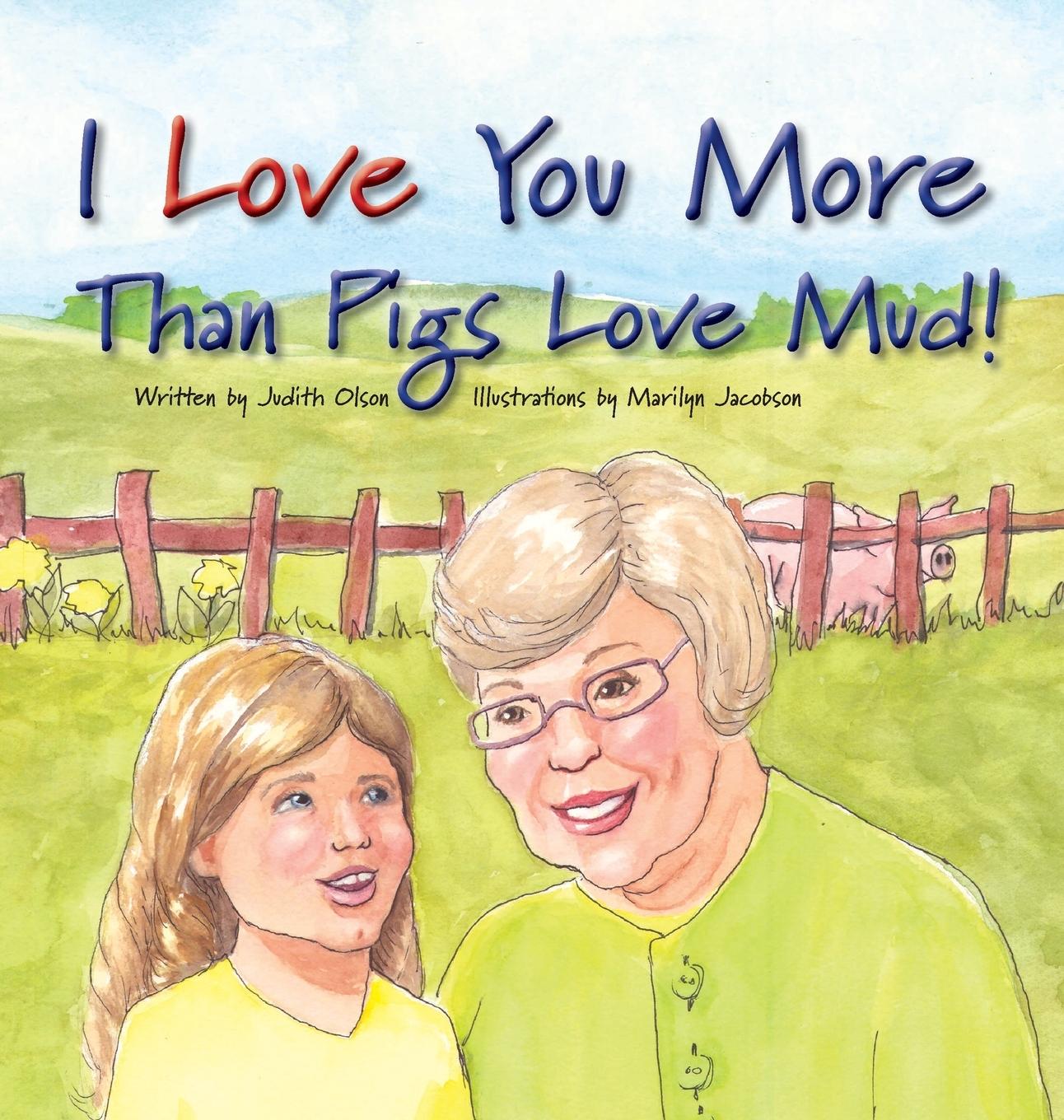 Kniha I Love You More Than Pigs Love Mud 