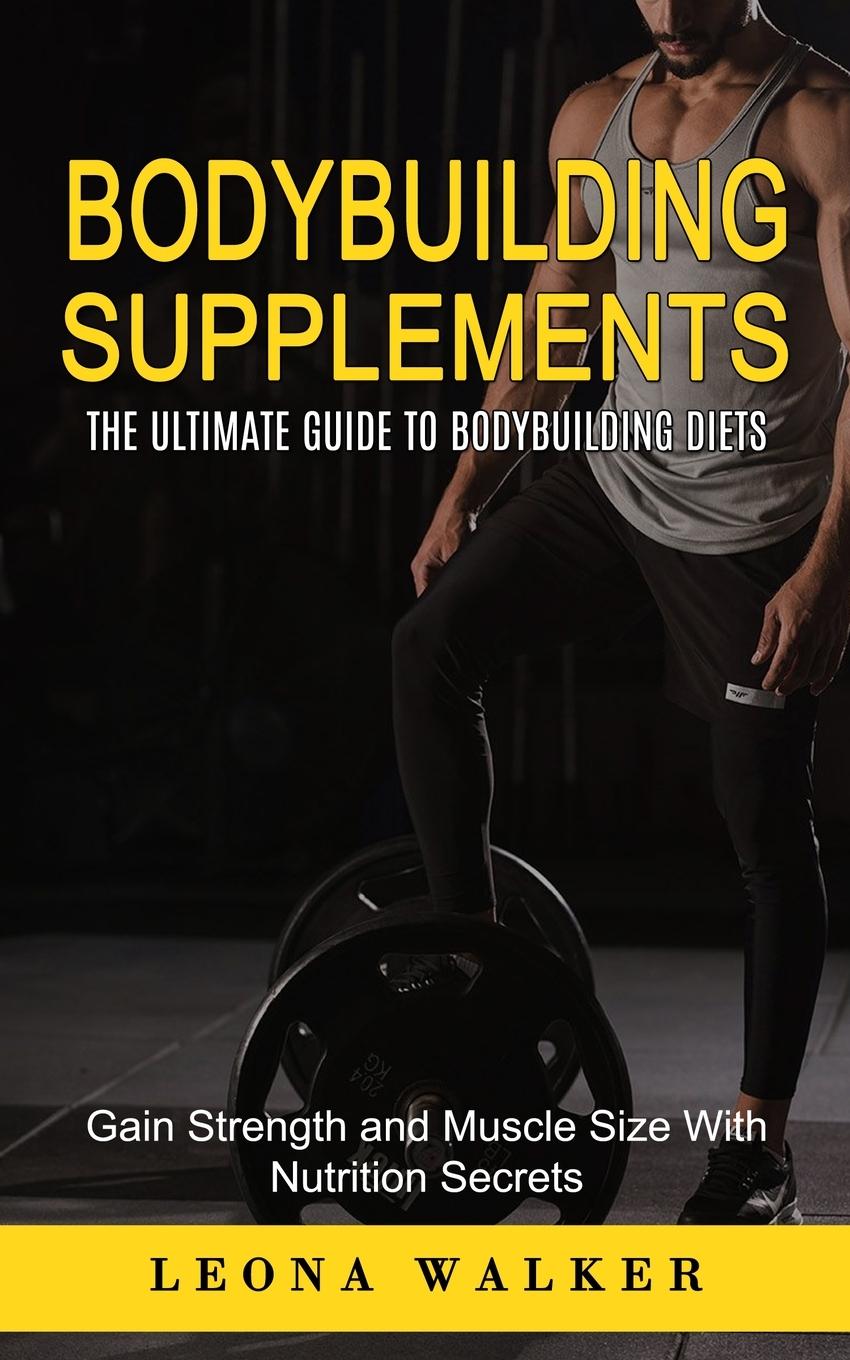 Βιβλίο Bodybuilding Supplements Leona Walker