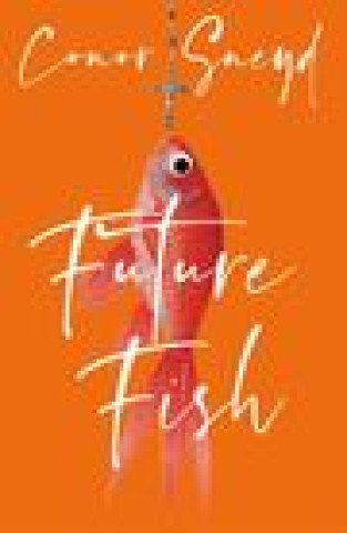 Книга Future Fish Conor Sneyd