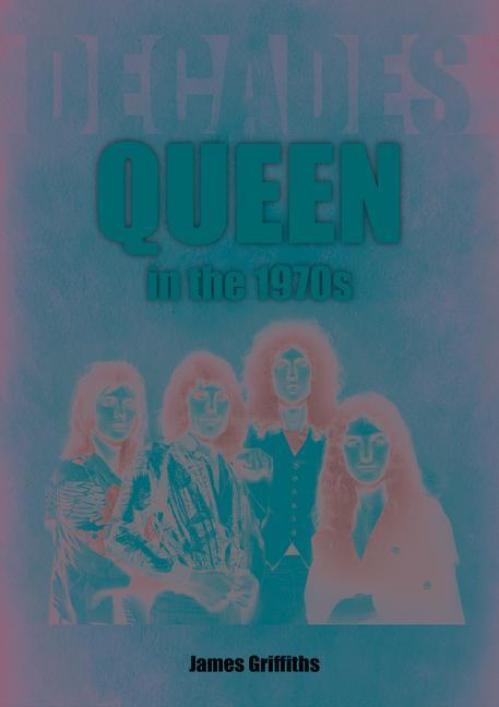 Könyv Queen in the 1970s 