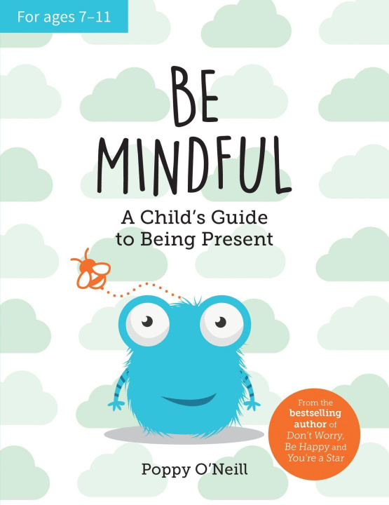 Book Be Mindful Poppy O'Neill