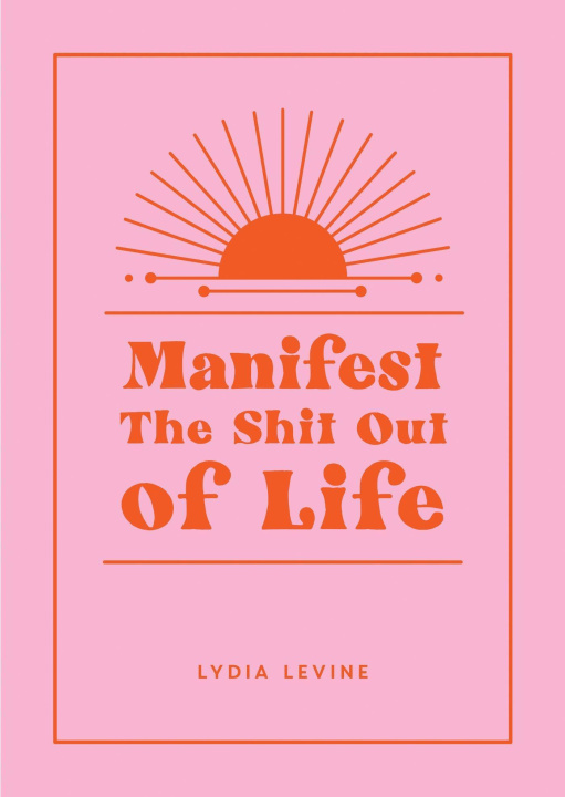 Book Manifest the Shit Out of Life 