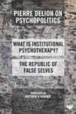 Knjiga Pierre Delion on Psychopolitics Matthew H. Bowker