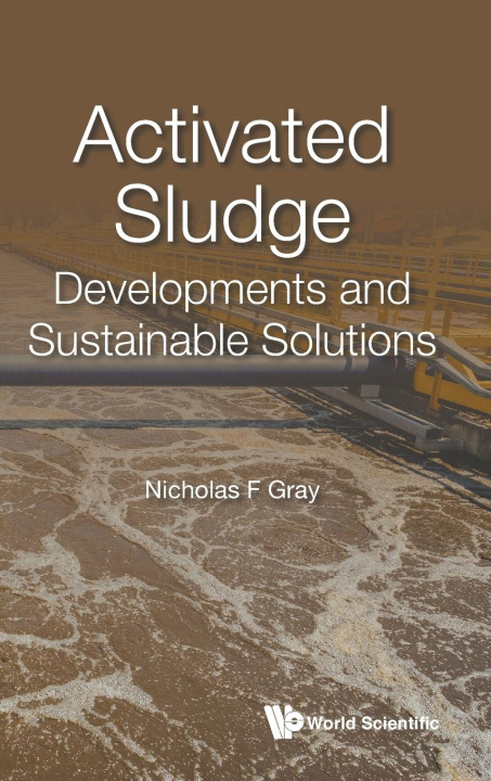 Boek Activated Sludge: Developments and Sustainable Solutions Gray