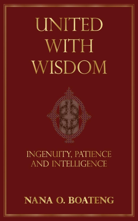 Knjiga Untied with Wisdom Nana O. Boateng