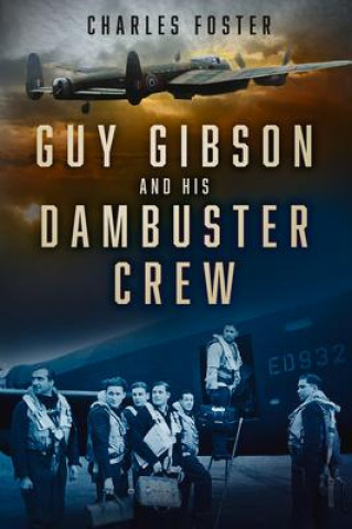Carte Guy Gibson and his Dambuster Crew 