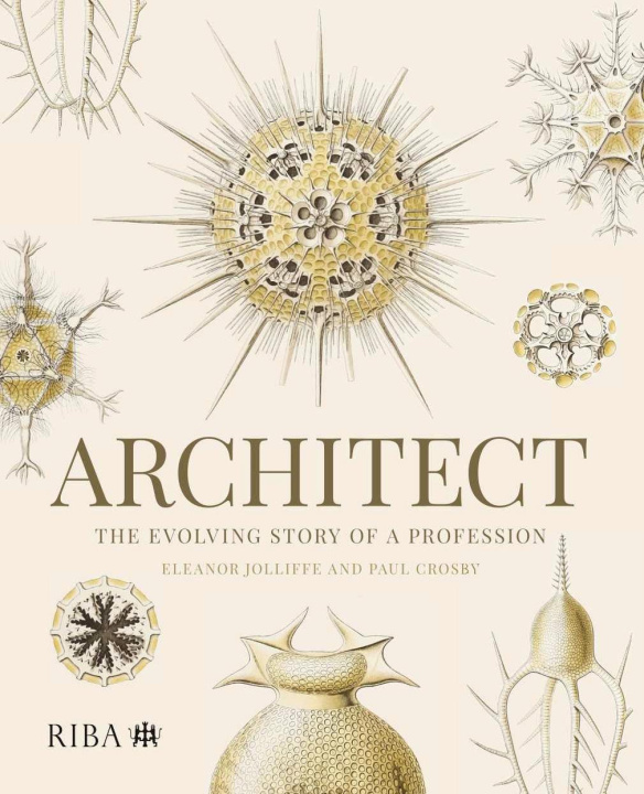 Carte Architect: The evolving story of a profession Paul Crosby