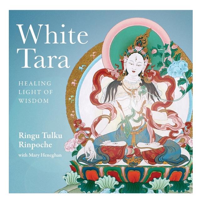 Carte White Tara: Healing Light of Wisdom Mary Heneghan