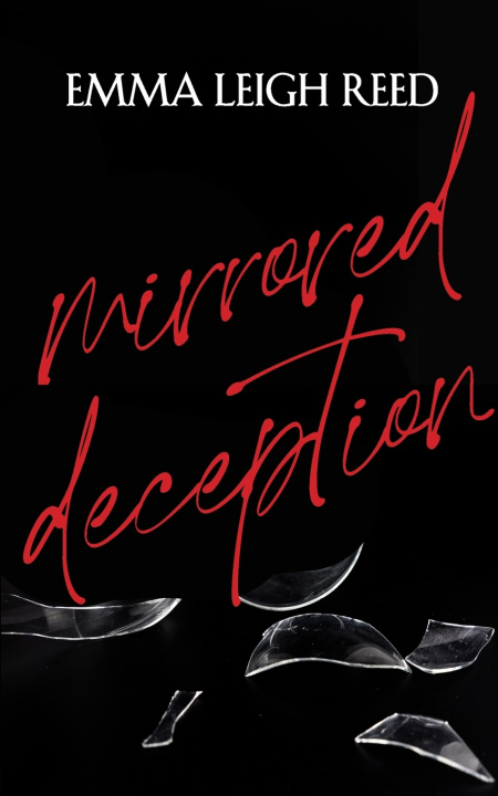 Knjiga Mirrored Deception Emma Leigh Reed