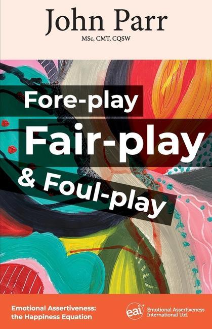 Knjiga Fore-play, Fair-Play and Foul-Play 