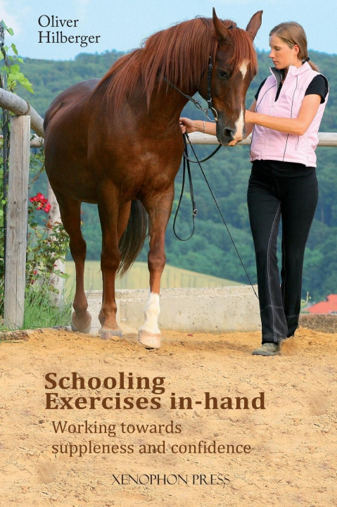 Knjiga Schooling Exercises In-Hand Oliver Hilberger