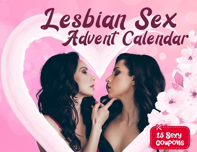 Książka Lesbian sex advent calendar book: For Couples and Girlfriends Who Want To Spice Things Up While Waiting For Christmas. 25 Naughty Vouchers and A Diffe 