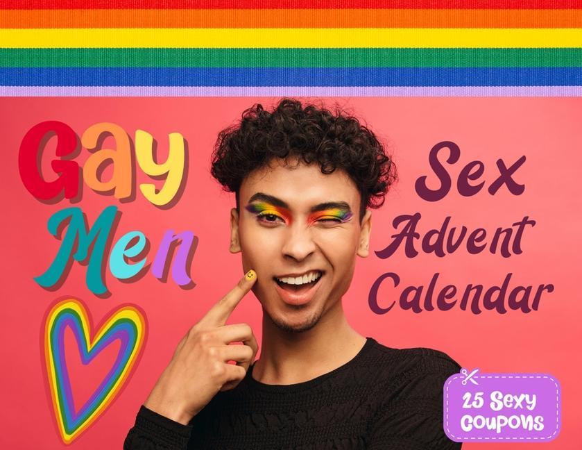 Könyv Gay men sex advent calendar book: For Couples and Boyfriends Who Want To Spice Things Up While Waiting For Christmas. 25 Naughty Vouchers and A Differ 