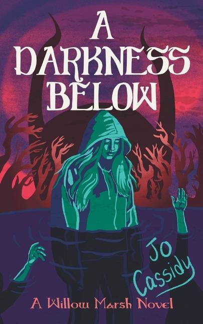 Kniha A Darkness Below Jo Cassidy