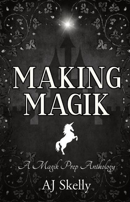 Knjiga Making Magik AJ Skelly