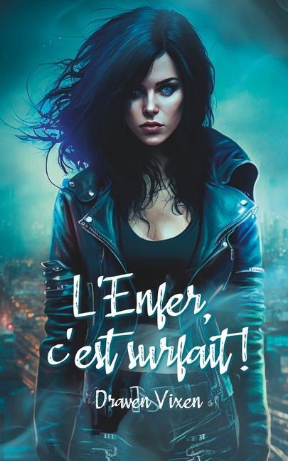 Knjiga L'Enfer, c'est surfait ! Draven VIXEN