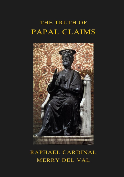 Carte The Truth of Papal Claims 