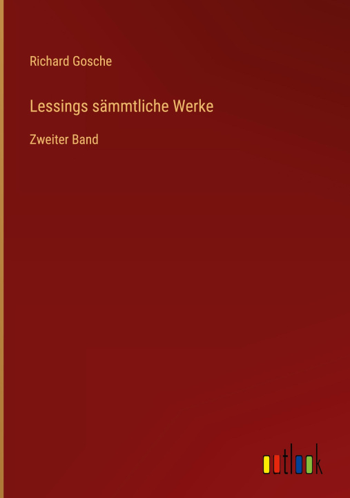 Knjiga Lessings sämmtliche Werke Richard Gosche