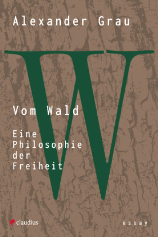 Könyv Vom Wald Alexander Grau