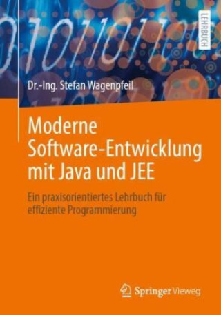 Kniha Moderne Software-Entwicklung mit Java und JEE Stefan Wagenpfeil
