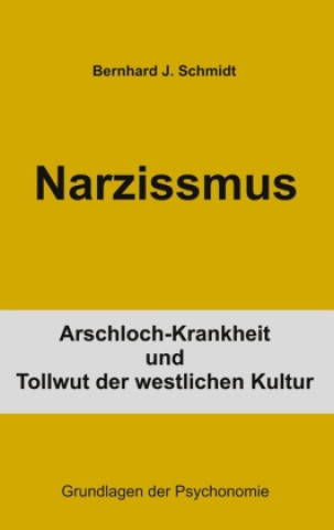 Knjiga Narzissmus Bernhard J. Schmidt