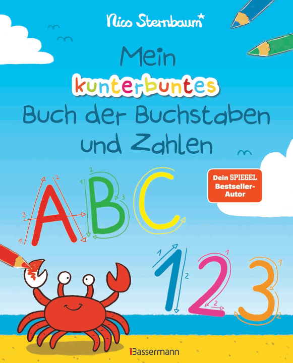 Kniha Mein kunterbuntes Buch der Buchstaben und Zahlen. Spielerisch das Alphabet und die Zahlen von 1 bis 20 lernen. Für Vorschulkinder ab 5 Jahren 