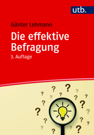 Könyv Die effektive Befragung Günter Lehmann