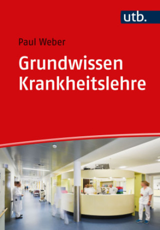 Kniha Grundwissen Krankheitslehre Paul Weber