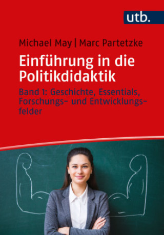 Kniha Einführung in die Politikdidaktik Michael May
