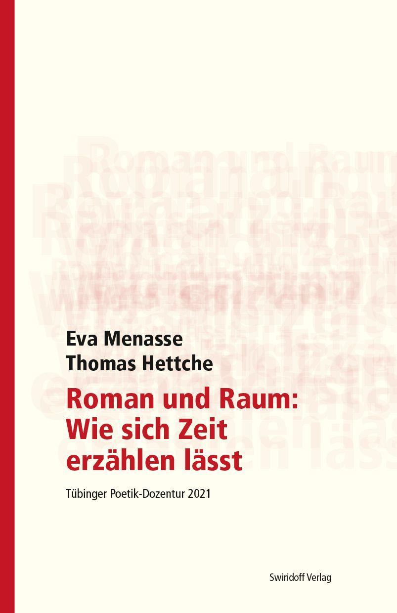 Kniha Roman und Raum: Wie sich Zeit erzählen lässt Thomas Hettche