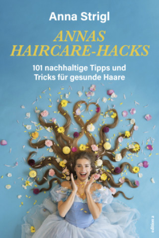 Kniha Annas Haircare-Hacks 