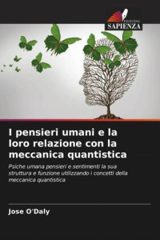 Knjiga I pensieri umani e la loro relazione con la meccanica quantistica Jose O'Daly