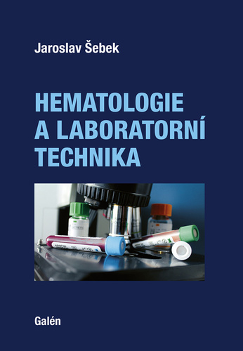 Kniha Hematologie a laboratorní technika Jaroslav Šebek