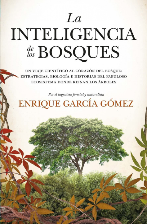 Könyv INTELIGENCIA DE LOS BOSQUES, LA (LEB) ENRIQUE GARCIA GOMEZ