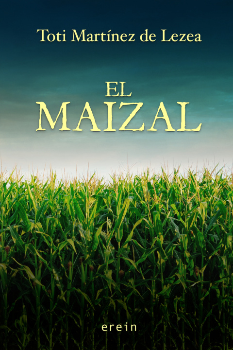 Knjiga El Maizal Toti Martínez de Lezea