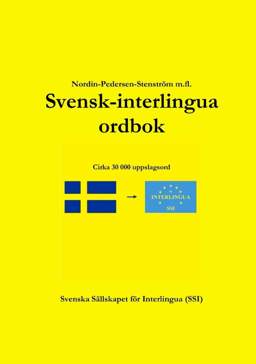 Könyv Svensk-interlingua ordbok 