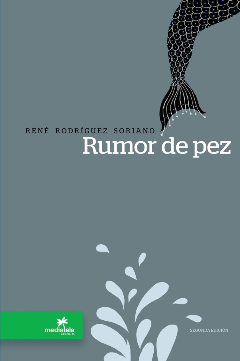 Knjiga Rumor de pez René Rodríguez Soriano